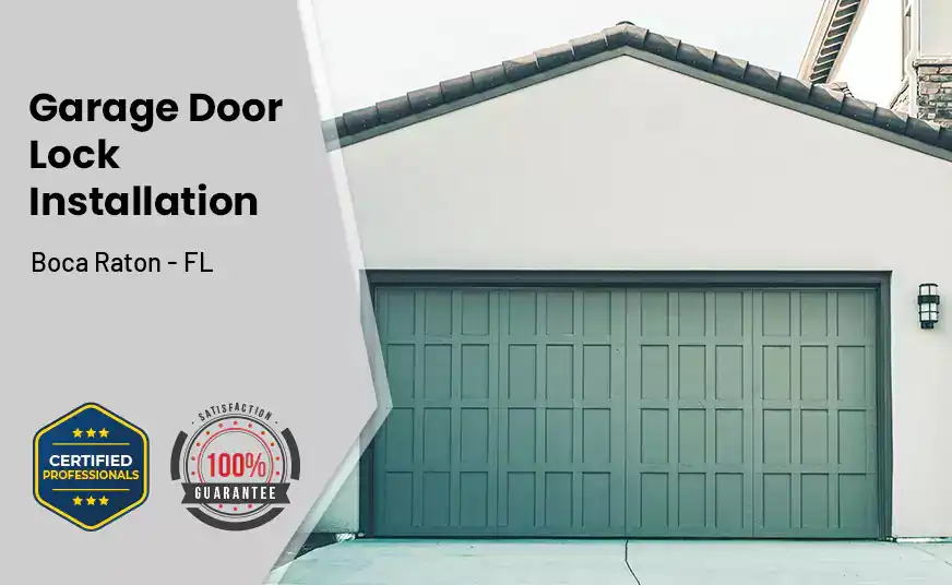 Garage Door Lock Installation Boca Raton - FL 