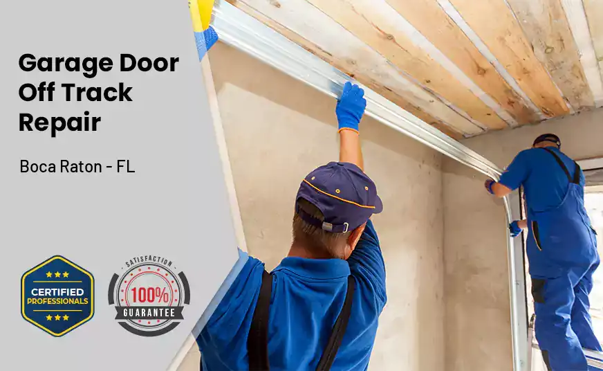 Garage Door Off Track Repair Boca Raton - FL 