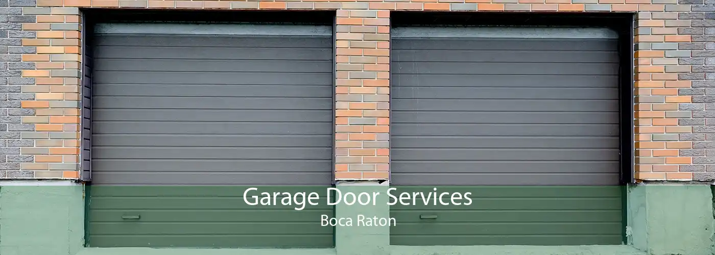 Garage Door Services Boca Raton